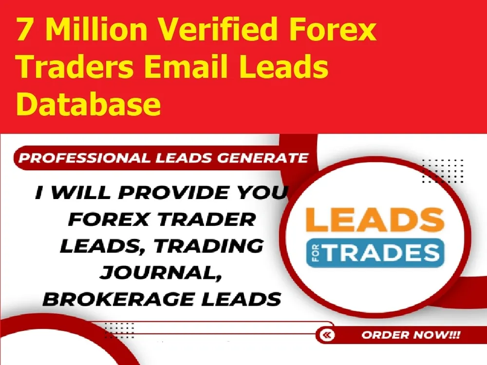 Give You 7 Million Verified Forex Traders Email Leads Database