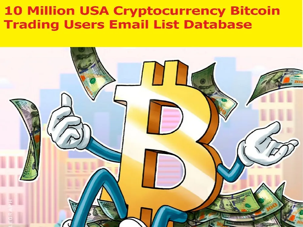 Give You 10 Million USA Cryptocurrency Bitcoin Trading Users Email List