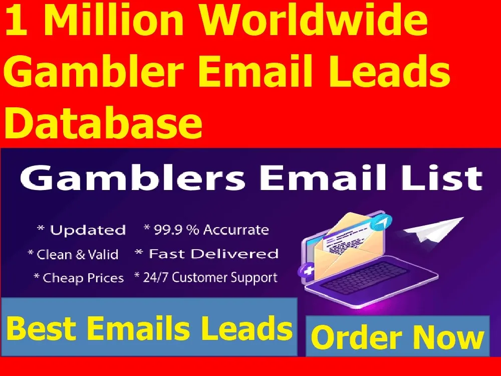 Send You 1 Million Worldwide Gambler Email Leads Database