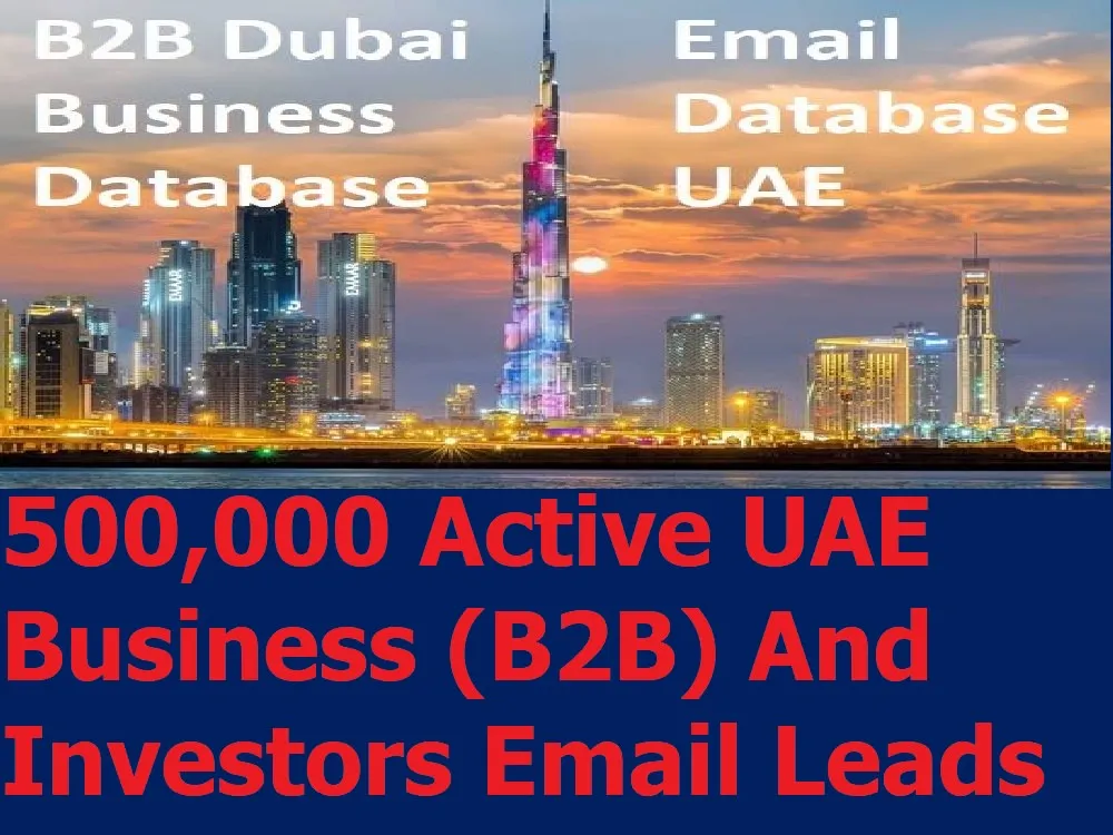 Give You 500,000 Active UAE Business (B2B) And Investors Email Leads Database