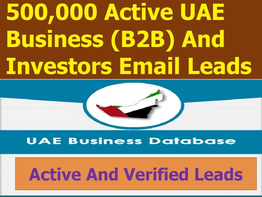 Give You 500,000 Active UAE Business (B2B) And Investors Email Leads Database