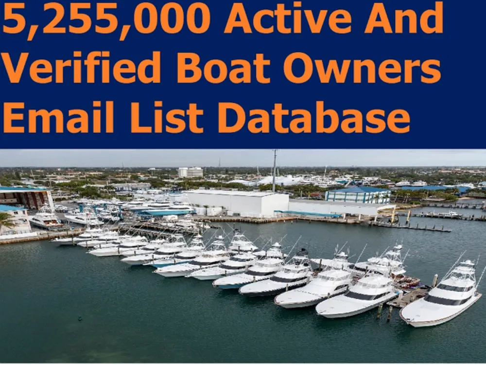 Give You 5,255,000 Active And Verified Boat Owners Email List Database