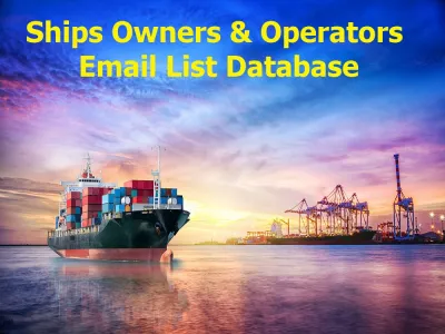 Provide You 4000+ Ships Owners & Operators B2C, B2B Email Database