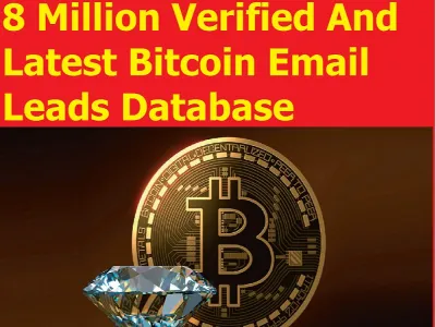 Give You 8 Million Verified And Latest Bitcoin Email Leads Database