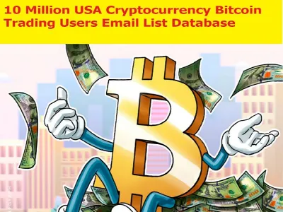 Give You 10 Million USA Cryptocurrency Bitcoin Trading Users Email List